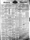 Berwick Advertiser Friday 01 December 1871 Page 1