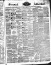 Berwick Advertiser Friday 21 February 1873 Page 1