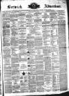 Berwick Advertiser Friday 14 March 1873 Page 1