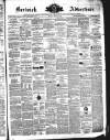 Berwick Advertiser Friday 30 May 1873 Page 1