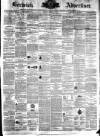 Berwick Advertiser Friday 06 March 1874 Page 1