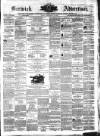Berwick Advertiser Friday 18 February 1876 Page 1