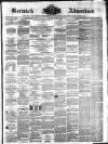 Berwick Advertiser Friday 02 June 1876 Page 1