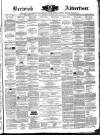Berwick Advertiser Friday 27 April 1877 Page 1