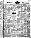 Berwick Advertiser Friday 03 May 1878 Page 1