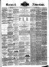 Berwick Advertiser Friday 16 February 1883 Page 1