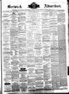 Berwick Advertiser Friday 10 April 1885 Page 1