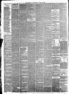 Berwick Advertiser Friday 19 June 1885 Page 4