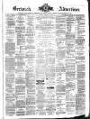 Berwick Advertiser Friday 30 April 1886 Page 1