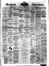 Berwick Advertiser Friday 21 March 1890 Page 1