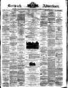Berwick Advertiser Friday 18 July 1890 Page 1