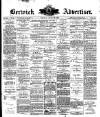 Berwick Advertiser Friday 30 July 1897 Page 1