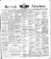Berwick Advertiser Friday 29 April 1904 Page 1
