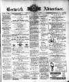 Berwick Advertiser Friday 01 December 1905 Page 1