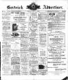 Berwick Advertiser Friday 01 May 1908 Page 1