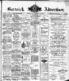 Berwick Advertiser Friday 19 November 1909 Page 1