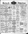 Berwick Advertiser Friday 26 November 1909 Page 1