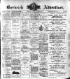 Berwick Advertiser Friday 28 January 1910 Page 1