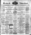 Berwick Advertiser Friday 28 October 1910 Page 1