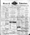 Berwick Advertiser Friday 25 November 1910 Page 1