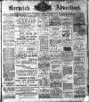 Berwick Advertiser Friday 06 January 1911 Page 1
