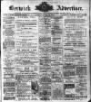 Berwick Advertiser Friday 24 March 1911 Page 1