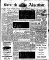 Berwick Advertiser Thursday 14 March 1957 Page 1