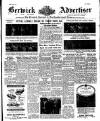 Berwick Advertiser Thursday 07 August 1958 Page 1