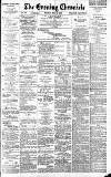 Newcastle Evening Chronicle Monday 10 May 1886 Page 1