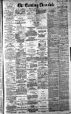 Newcastle Evening Chronicle Monday 27 February 1888 Page 1