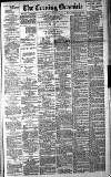 Newcastle Evening Chronicle Thursday 26 April 1888 Page 1