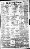 Newcastle Evening Chronicle Monday 22 October 1888 Page 1