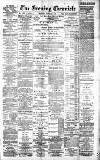 Newcastle Evening Chronicle Monday 13 April 1891 Page 1