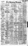 Newcastle Evening Chronicle Tuesday 26 January 1892 Page 1
