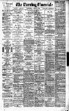 Newcastle Evening Chronicle Wednesday 22 June 1892 Page 1