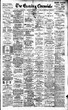 Newcastle Evening Chronicle Monday 11 December 1893 Page 1