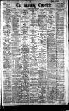 Newcastle Evening Chronicle Tuesday 02 August 1898 Page 1