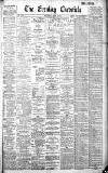 Newcastle Evening Chronicle Saturday 15 April 1899 Page 1