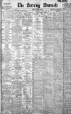 Newcastle Evening Chronicle Monday 29 May 1899 Page 1
