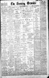 Newcastle Evening Chronicle Friday 08 December 1899 Page 1