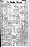 Newcastle Evening Chronicle Monday 28 May 1900 Page 1