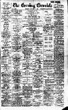 Newcastle Evening Chronicle Friday 11 January 1907 Page 1