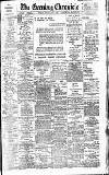 Newcastle Evening Chronicle Friday 07 February 1908 Page 1