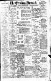 Newcastle Evening Chronicle Monday 24 February 1908 Page 1