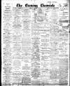 Newcastle Evening Chronicle Monday 18 March 1912 Page 1