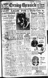 Newcastle Evening Chronicle Monday 26 February 1945 Page 1
