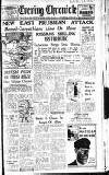 Newcastle Evening Chronicle Monday 22 January 1945 Page 1