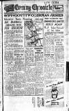 Newcastle Evening Chronicle Saturday 03 March 1945 Page 1