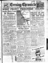 Newcastle Evening Chronicle Saturday 10 March 1945 Page 1