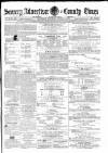 Surrey Advertiser Saturday 06 August 1870 Page 1